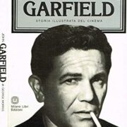 Storia illustrata del cinema - John Garfield