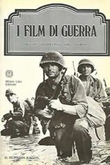 Storia illustrata del cinema - I film di guerra