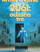 Arthur C. Clarke - 2061: Odissea Tre