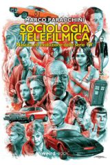 Sociologia Telefilmica - Nascita Ed Evoluzione Delle Serie Tv