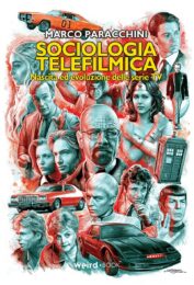 Sociologia Telefilmica – Nascita Ed Evoluzione Delle Serie Tv