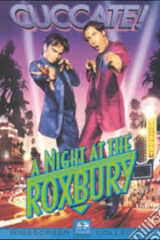 Night at the Roxbury, A