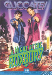 Night at the Roxbury, A
