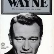 Storia illustrata del cinema - John Wayne