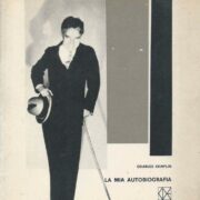 Charles Chaplin - La mia autobiografia