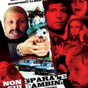 Non Sparate Sui Bambini - Squadra antisequestro