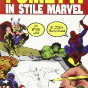 Stan Lee & John Buscema - Disegnare i fumetti in stile Marvel