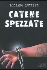 Luciano Lutring - Catene spezzate
