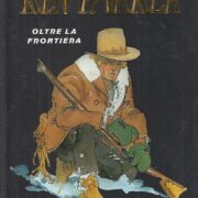 Classici del fumetto serie oro n.52 - Ken Parker