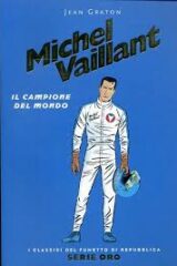 Classici del fumetto serie oro n.27 - Michel Vaillant