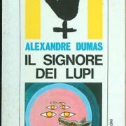 Alexandre Dumas - Il signore dei lupi (Il sigillo nero del terrore n.4)