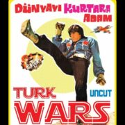 Turk wars - Dunyayi Kurtaran Adam
