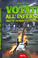 Votati All'Inferno - Viaggio Tra I Protagonisti Dello Shock Rock