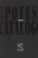 Istituto Luce - Ipotesi per un catalogo