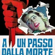 A Un Passo Dalla Morte (Restaurato In Hd)