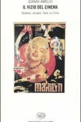 Gianni Amelio - Il vizio del cinema