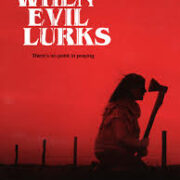 When Evil Lurks