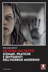 So Cosa Hai Fatto - Scenari, Pratiche E Sentimenti Dell'horror Moderno