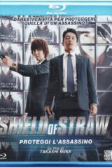 Proteggi l'assassino - Shield of Straw (BLU RAY)