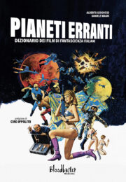Pianeti erranti – Dizionario dei film di fantascienza italiani