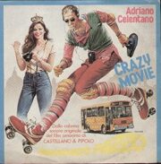 Crazy Movie / Roma Che Fa Te Innamora – Colonna sonora del film “Innamorato pazzo” (45 giri)