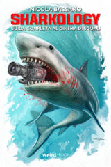 Sharkology – Guida completa al cinema degli squali