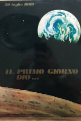 20 luglio 1969 - Il primo giorno Dio... (Documentario dulla conquista della Luna) (LP)