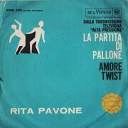 Dalla trasmissione televisiva "Alta Pressione" - La partita di pallone / Amore Twist (45 giri)