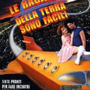 Ragazze della terra sono facili, Le