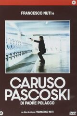 Caruso Pascoski e vengo da lontano