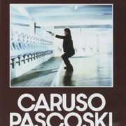 Caruso Pascoski e vengo da lontano