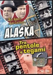 Gianni e Pinotto – Alaska / Tra pentole e tegami (HOBBY & WORK)