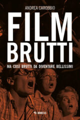 Film Brutti... Ma Cosi Brutti Da Diventare Bellissimi