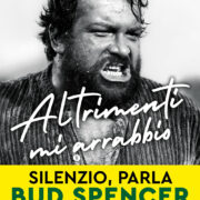 Bud Spencer - Altrimenti Mi Arrabbio