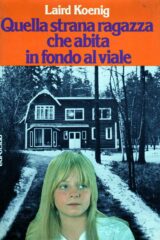 Quella strana ragazza che abita in fondo al viale (Romanzo)