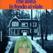 Quella strana ragazza che abita in fondo al viale (Romanzo)