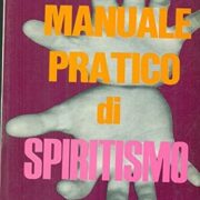 Manuale pratico di spiritismo