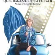 Quel ragazzo della curva B - Nino D’Angelo movie