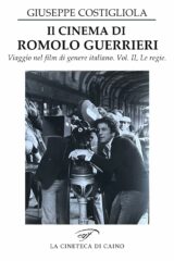 Cinema di Romolo Guerrieri, Il - Viaggio nel film di genere italiano vol.2: le regie