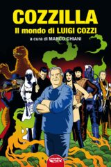 Cozzilla. Il mondo di Luigi Cozzi