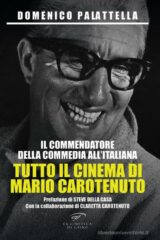 Commendatore della commedia all'italiana, Il - Tutto il cinema di Mario Carotenuto