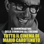 Commendatore della commedia all'italiana, Il - Tutto il cinema di Mario Carotenuto