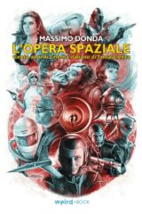 Opera Spaziale - Cento Anni Di Cinema Italiano Di Fantascienza
