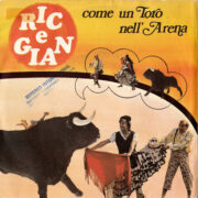 Ric e Gian – Come un toro nell’arena (45 giri)