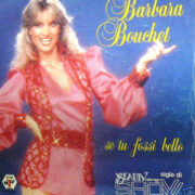 Barbara Bouchet - Se tu fossi bello (45 giri)