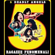 5 Deadly Angels - Cinque Ragazze Fenomenali