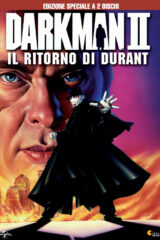 Darkman 2 - Il ritorno di Durant (EDIZIONE SPECIALE 2 DVD)