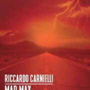 Mad Max. La strada della furia