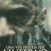 Via fredda per l'inferno, Una