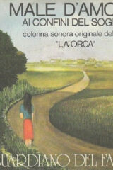 Male d'amore / Ai confini del sogno - colonna sonora del film "La Orca" (45 giri)